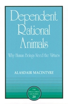 Hardcover Dependent Rational Animals Book