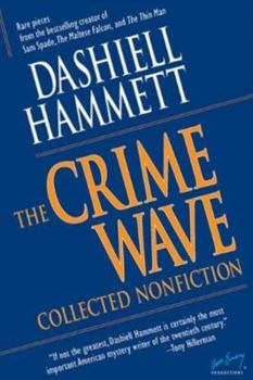 Hardcover The Crime Wave: Collected Nonfiction (The Ace Performer Collection series) Book