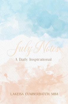 July Notes: A Daily Inspirational
