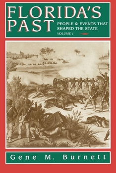 Paperback Florida's Past, Vol 1: People and Events That Shaped the State Book