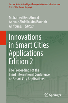 Paperback Innovations in Smart Cities Applications Edition 2: The Proceedings of the Third International Conference on Smart City Applications Book