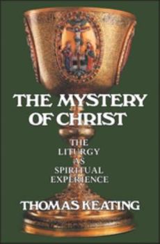 Paperback Mystery of Christ: The Liturgy as Spiritual Experience Book