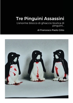 Paperback Tre Pinguini Assassini [Italian] Book
