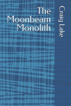 Paperback The Moonbeam Monolith Book