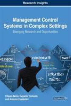 Hardcover Management Control Systems in Complex Settings: Emerging Research and Opportunities Book