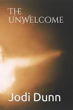 Paperback The UnWelcome: It'a Watching, It's Waiting, It's Plannning Book