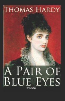 Paperback A Pair of Blue Eyes Annotated Book