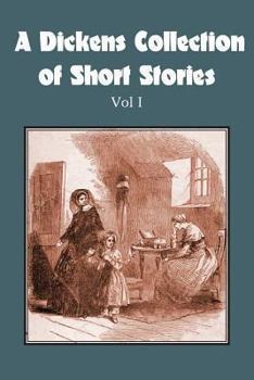 Paperback A Dickens Collection of Short Stories Vol I Book