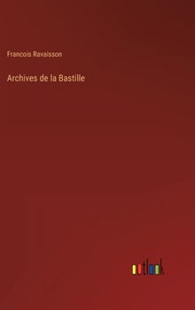 Hardcover Archives de la Bastille [French] Book