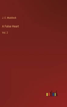 Hardcover A False Heart: Vol. 2 Book