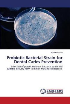 Paperback Probiotic Bacterial Strain for Dental Caries Prevention Book