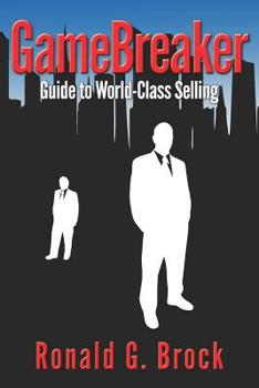 Paperback GameBreaker: Guide to World-Class Selling Book