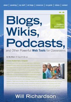 Paperback Blogs, Wikis, Podcasts, and Other Powerful Web Tools for Classrooms Book