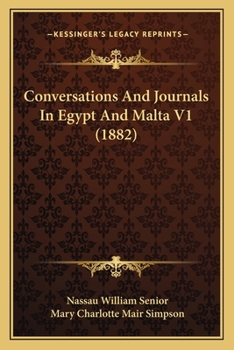 Conversations And Journals In Egypt And Malta V1