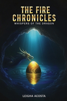 Paperback The Fire Chronicles: Whispers of the Dragon Book