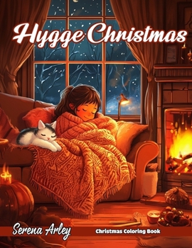 Hygge Christmas: Celebrate the Cozy Spirit of Christmas with 40 Heartwarming Designs, Inspired by the Danish Art of Comfort and Joy!