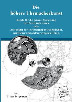 Paperback Die Hohere Uhrmacherkunst [German] Book