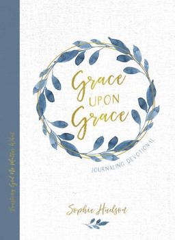 Hardcover Grace Upon Grace Journaling Devotional: Trusting God No Matter What Book