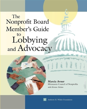 Paperback The Nonprofit Board Member's Guide to Lobbying and Advocacy Book