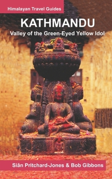 Paperback Kathmandu: Valley of the Green-Eyed Yellow Idol Book