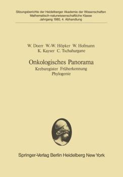 Paperback Onkologisches Panorama: Krebsregister Früherkennung Phylogenie. (Vorgelegt in Der Sitzung Vom 16. Juni 1980) [German] Book