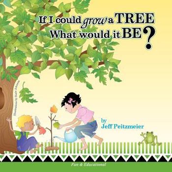 Paperback If I could grow a TREE Book