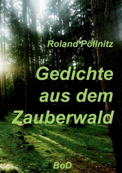 Paperback Gedichte aus dem Zauberwald [German] Book