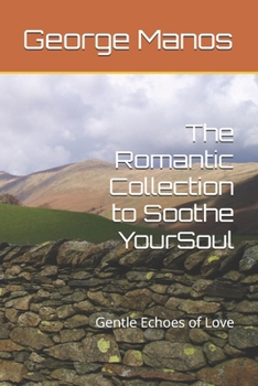 Paperback The Romantic Collection to Soothe Your Soul Book