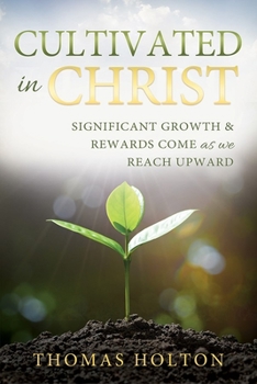 Paperback Cultivated in Christ Book