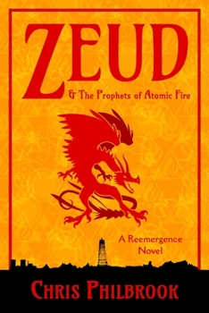 Paperback Zeud & the Prophets of Atomic Fire: A Reemergence Novel Book