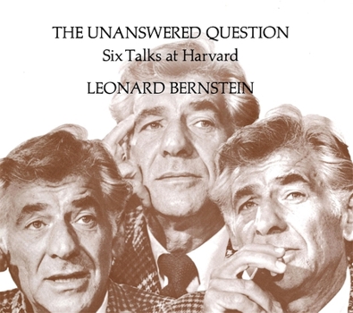 Paperback The Unanswered Question: Six Talks at Harvard Book