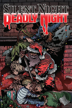 Paperback Silent Night, Deadly Night: 40th Anniversary Collection Tpb Book