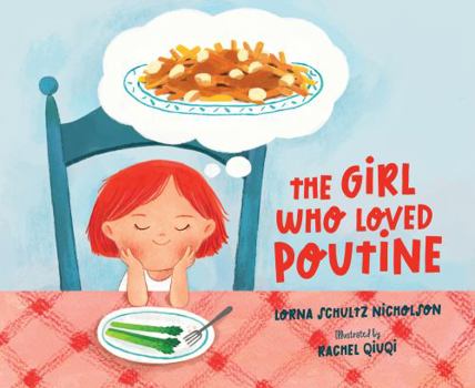 Hardcover The Girl Who Loved Poutine Book
