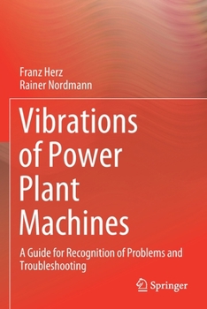 Paperback Vibrations of Power Plant Machines: A Guide for Recognition of Problems and Troubleshooting Book