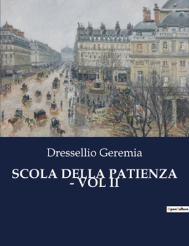 Paperback Scola Della Patienza - Vol II [Italian] Book