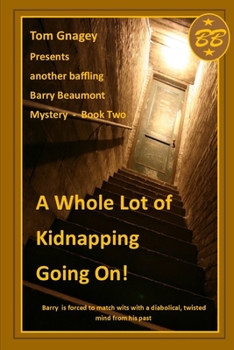Paperback A Whole Lot of Kidnapping Going On Book
