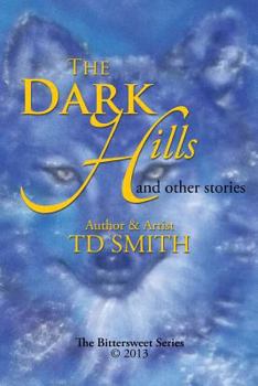 Paperback The Dark Hills: And Other Stories Book