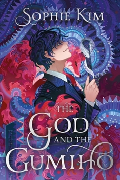 Hardcover The God and the Gumiho: A Intoxicating and Dazzling Contemporary Korean Romantic Fantasy Book