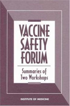 Hardcover Vaccine Safety Forum: Summaries of Two Workshops Book