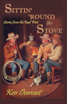 Paperback Sittin' 'round the Stove: Stories from the Real West Book
