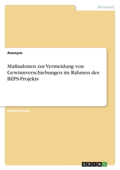 Paperback Maßnahmen zur Vermeidung von Gewinnverschiebungen im Rahmen des BEPS-Projekts [German] Book
