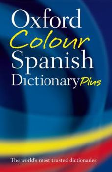 Hardcover Oxford Colour Spanish Dictionary Plus: Spanish-English, English-Spanish Book