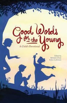 Paperback Good Words for the Young: A Child's Devotional Book