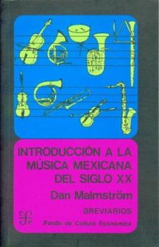 Introduccion a la Musica Mexicana del Siglo XX