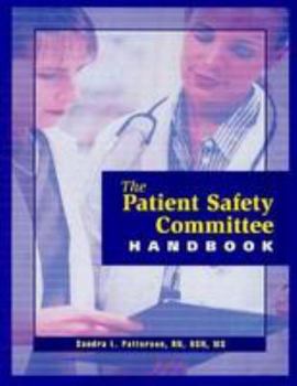 Paperback The Patient Safety Committee Handbook Book