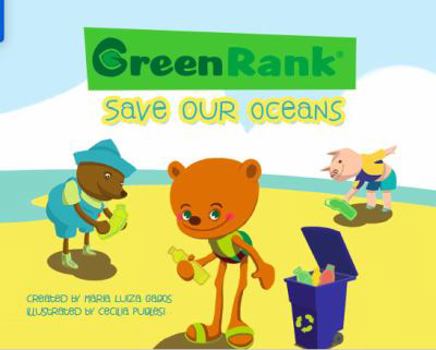 Hardcover Save Our Oceans - An Illustrated Book for Toddlers to Teach Kids about the Environment; Mom's Choice Award Winner and STEM Certified; With Free Printables and Free Interactive Kindle Book