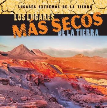 Paperback Los Lugares Más Secos de la Tierra (Earth's Driest Places) [Spanish] Book