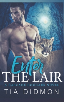 Enter The Lair - Book #2 of the Cascade Cougars