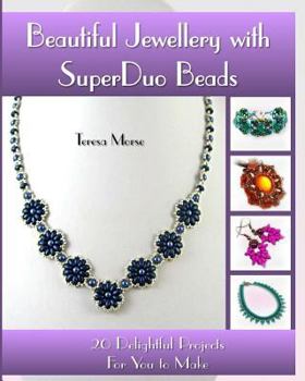 Paperback Beautiful Jewellery with SuperDuo Beads: 20 Delightful Projects for You to Make Book
