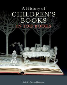 Hardcover A History of Children's Books in 100 Books Book